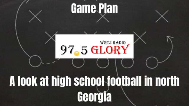 Game Plan - A look at high school football in north Georgia - 97.5 Glory FM