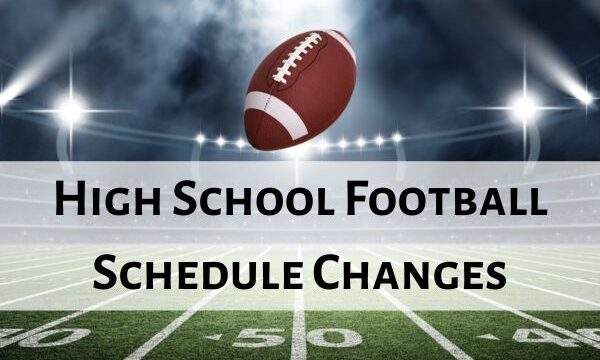 09-25-24 High School Football Schedule Changes