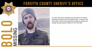 Forsyth County Sheriff's Office be on the Lookout alert. 27-year-old Canyon Roberts last seen near the Indian Seats at Sawnee Mountain Preserve