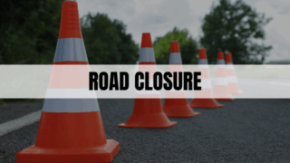 Text saying Road Closure with orange traffic cones in the background.