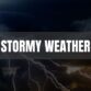Text that says Stormy Weather on a dark gray rectangle with a thunderstorm in the background