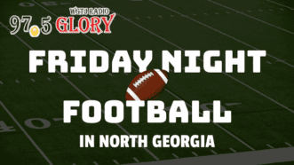Friday Night Football in North Georgia graphic with football field background and 97.5 Glory WGTJ Radio logo